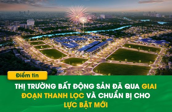 Thị trường bất động sản đã qua giai đoạn thanh lọc và chuẩn bị cho lực bật mới