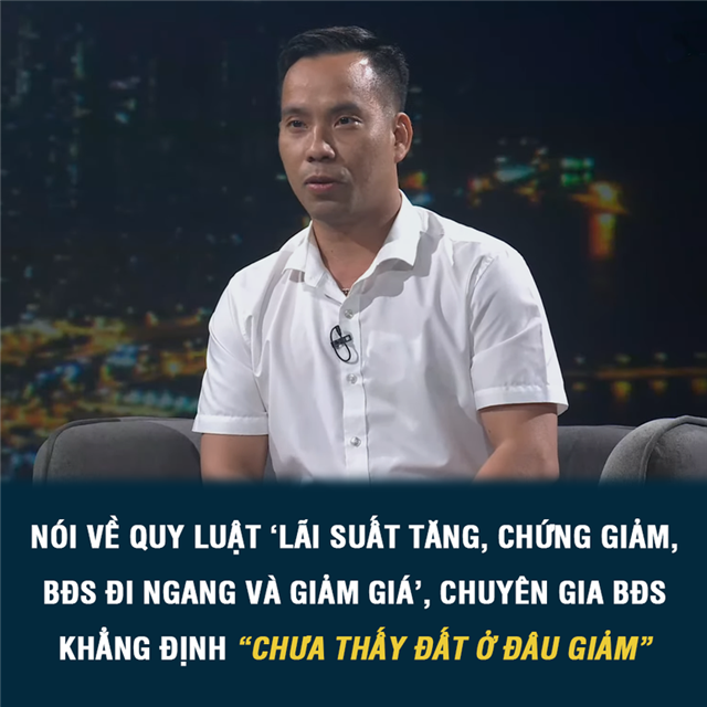 Trước tình hình thị trường bất động sản, chuyên gia khẳng định Chưa thấy đất ở đâu giảm